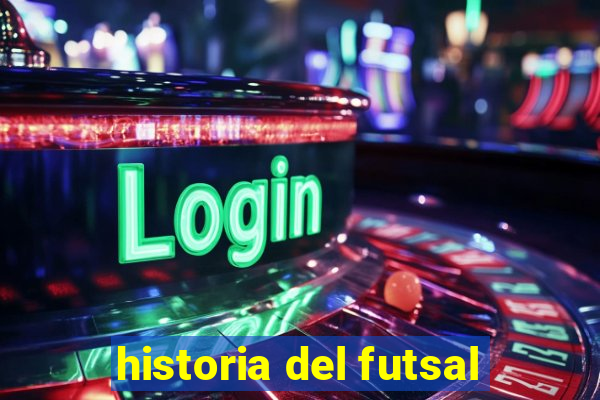 historia del futsal